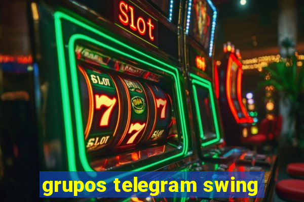 grupos telegram swing